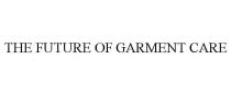 THE FUTURE OF GARMENT CARE