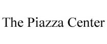 THE PIAZZA CENTER