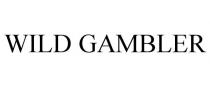 WILD GAMBLER