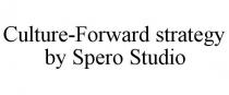 CULTURE-FORWARD STRATEGY BY SPERO STUDIO