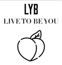 LYB LIVE TO BE YOU