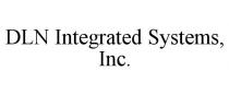 DLN INTEGRATED SYSTEMS, INC.