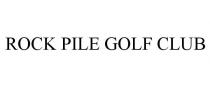 ROCK PILE GOLF CLUB