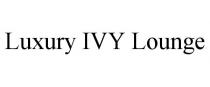 LUXURY IVY LOUNGE