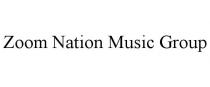 ZOOM NATION MUSIC GROUP