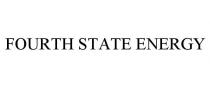 FOURTH STATE ENERGY