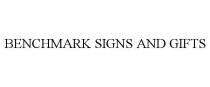BENCHMARK SIGNS AND GIFTS