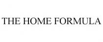 THE HOME FORMULA