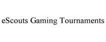 ESCOUTS GAMING TOURNAMENTS