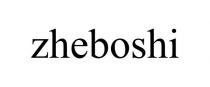 ZHEBOSHI
