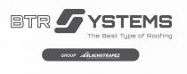 BTR SYSTEMS THE BEST TYPE OF ROOFING GROUP BLACHOTRAPEZ