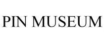 PIN MUSEUM