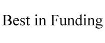 BEST IN FUNDING