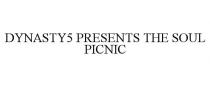 DYNASTY5 PRESENTS THE SOUL PICNIC