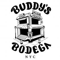 BUDDY'S EBT OPEN 24 HOURS STOP FRONTIN ATM EXOTICS BB SNACKS & BOMB SACKS PHONE BODEGA NYC