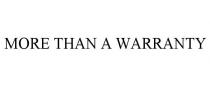 MORE THAN A WARRANTY