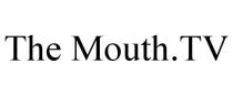 THE MOUTH.TV