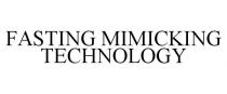 FASTING MIMICKING TECHNOLOGY