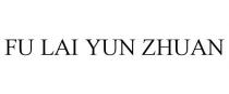 FU LAI YUN ZHUAN