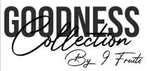 GOODNES COLLECTION BY 9 FRUITS