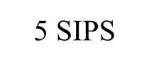 5 SIPS