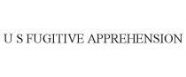 U S FUGITIVE APPREHENSION