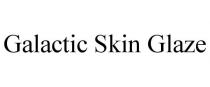 GALACTIC SKIN GLAZE