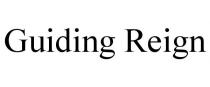 GUIDING REIGN