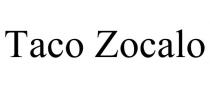 TACO ZOCALO