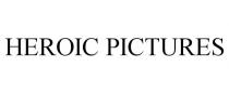 HEROIC PICTURES