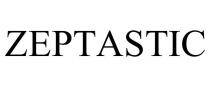 ZEPTASTIC