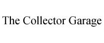 THE COLLECTOR GARAGE