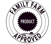 FAMILY FARM APPROVED PRODUCT