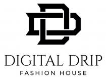 DD DIGITAL DRIP FASHION HOUSE