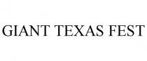 GIANT TEXAS FEST