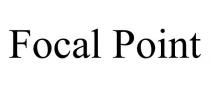 FOCAL POINT