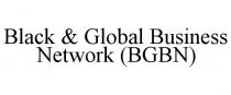 BLACK & GLOBAL BUSINESS NETWORK (BGBN)