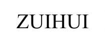 ZUIHUI