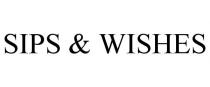 SIPS & WISHES