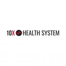 10X HEALTH SYSTEM