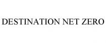 DESTINATION NET ZERO