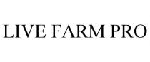 LIVE FARM PRO