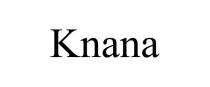 KNANA