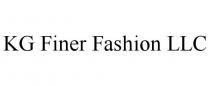 KG FINER FASHION LLC