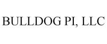BULLDOG PI, LLC