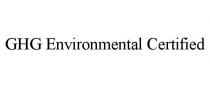 GHG ENVIRONMENTAL CERTIFIED