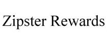 ZIPSTER REWARDS