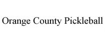 ORANGE COUNTY PICKLEBALL