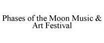 PHASES OF THE MOON MUSIC & ART FESTIVAL