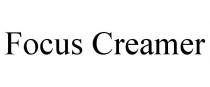 FOCUS CREAMER